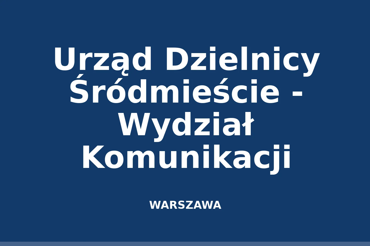 Urząd Dzielnicy Śródmieście - Wydział Komunikacji