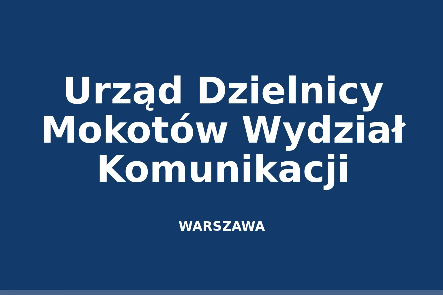 Urząd Dzielnicy Mokotów Wydział Komunikacji